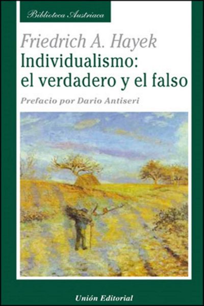 INDIVIDUALISMO: EL VERDADERO Y EL FALSO