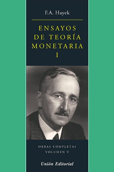 Ensayos de Teoría Monetaria I