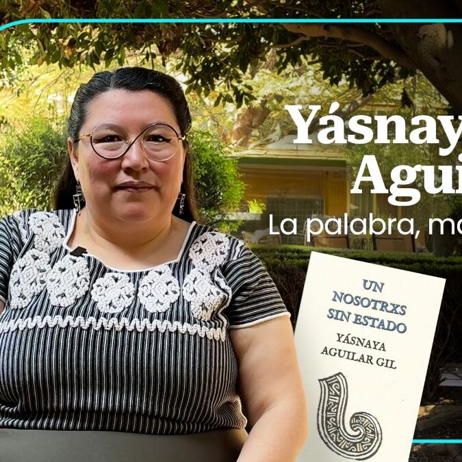 “Los más poderosos van a preferir darle agua a ChatGPT antes que a la gente”: Yásnaya Aguilar Gil