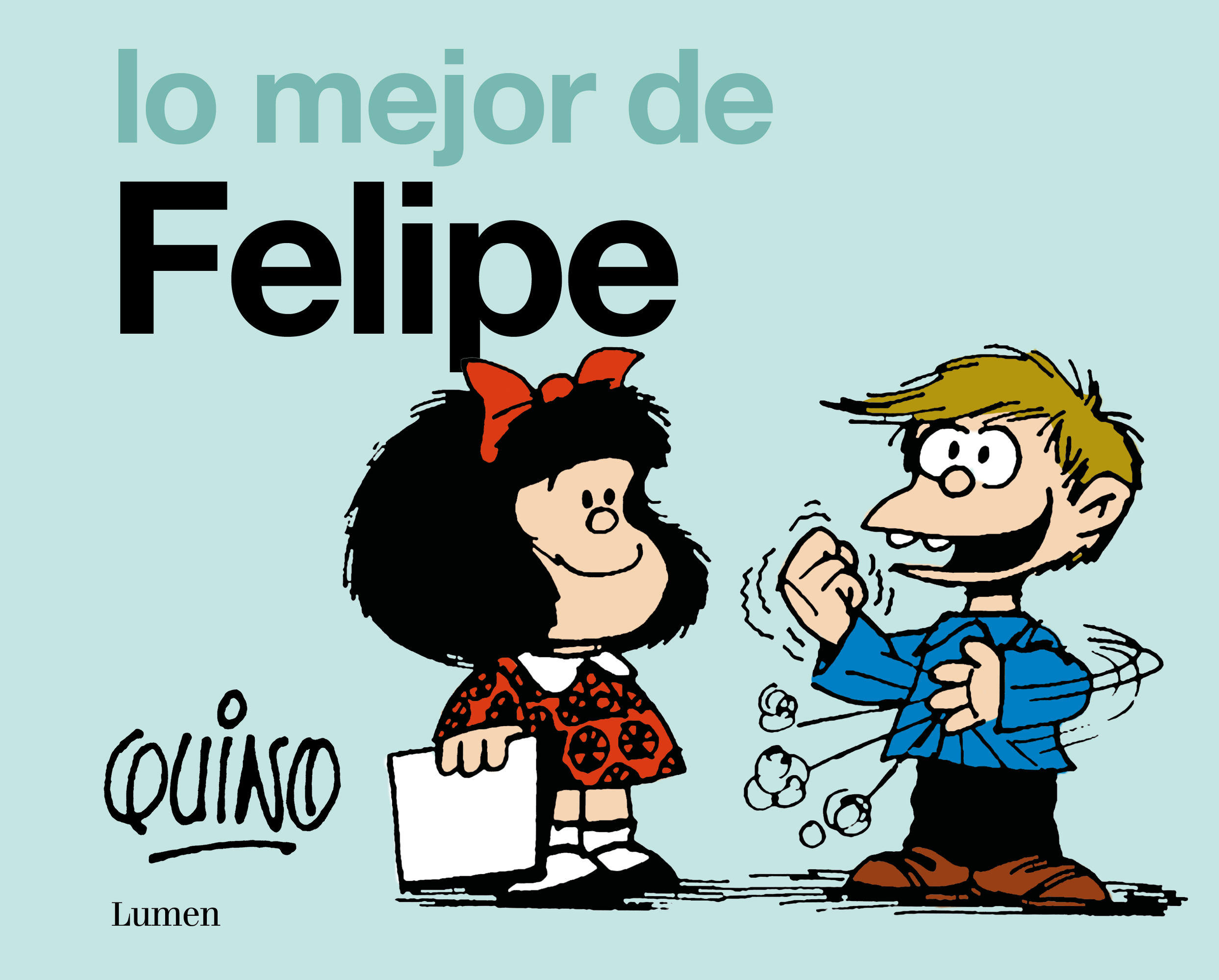 Lo mejor de Felipe ( Mafalda )