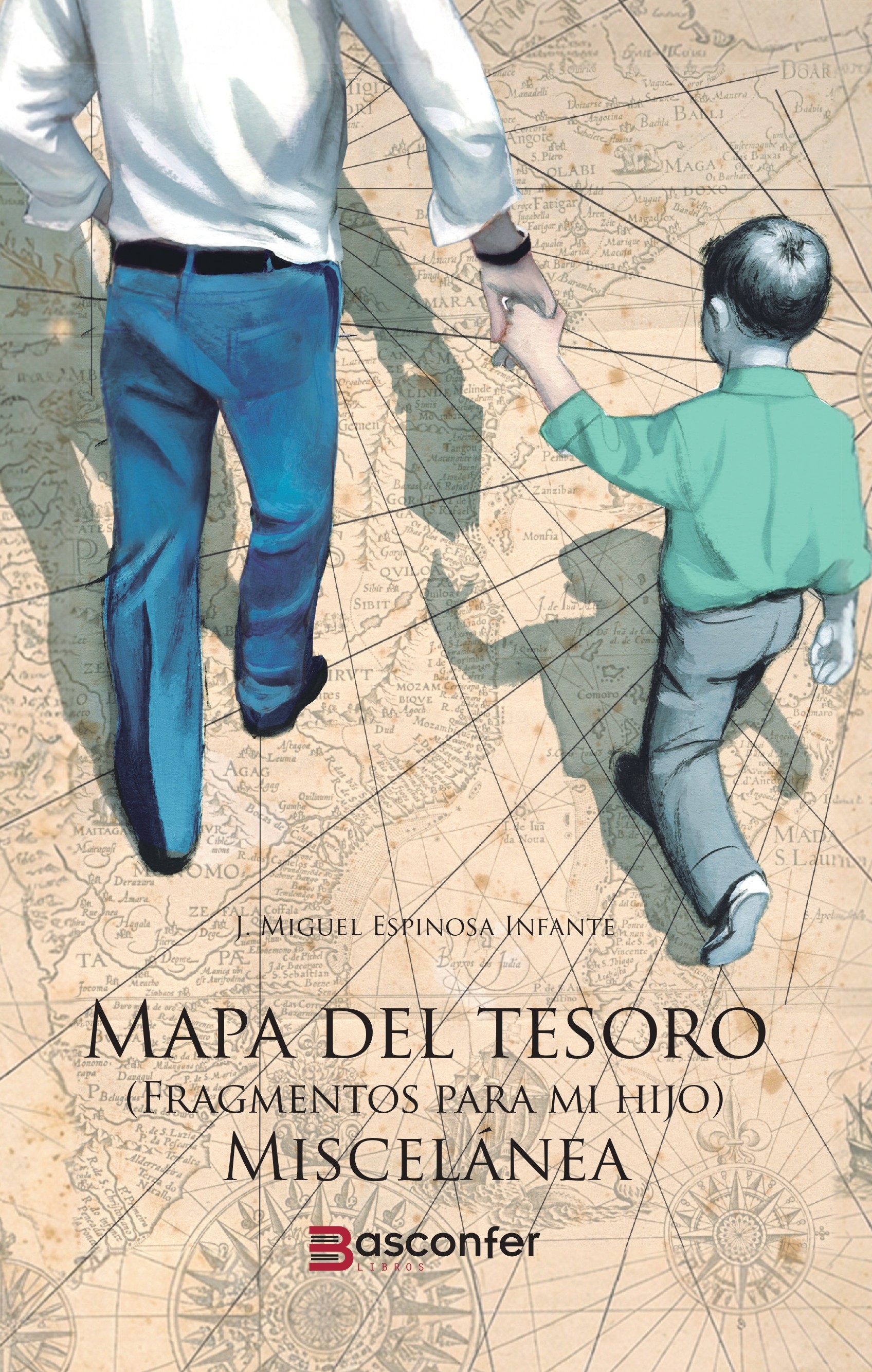 Mapa del Tesoro. (Fragmentos para mi hijo). Miscelánea