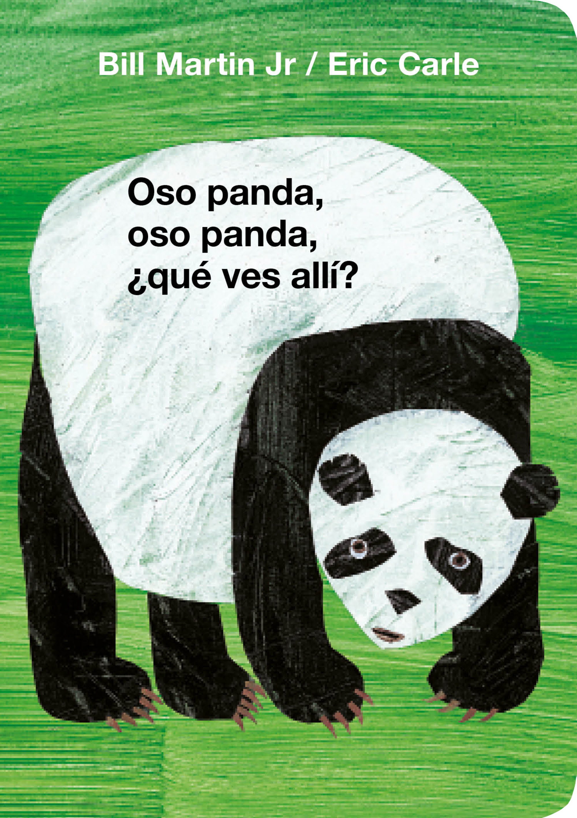 Oso panda, oso panda, ¿qué ves allí? ( Colección Eric Carle )