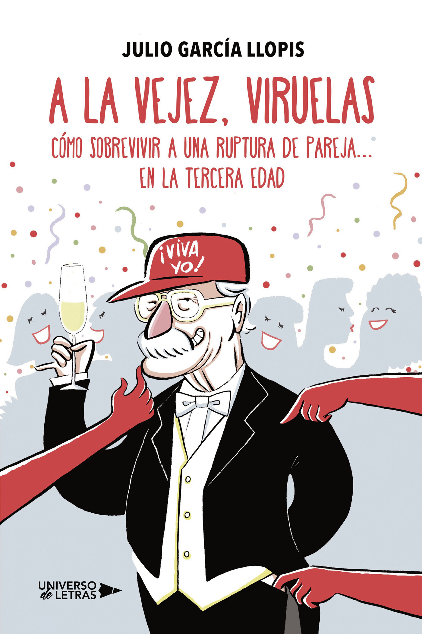 A la vejez, viruelas