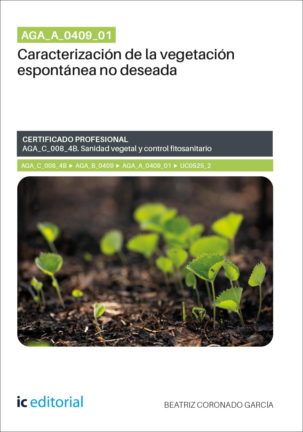 AGA_A_0409_01. Caracterización de la vegetación espontánea no deseada