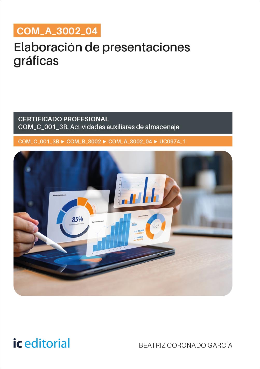 COM_A_3002_04. Elaboración de presentaciones gráficas