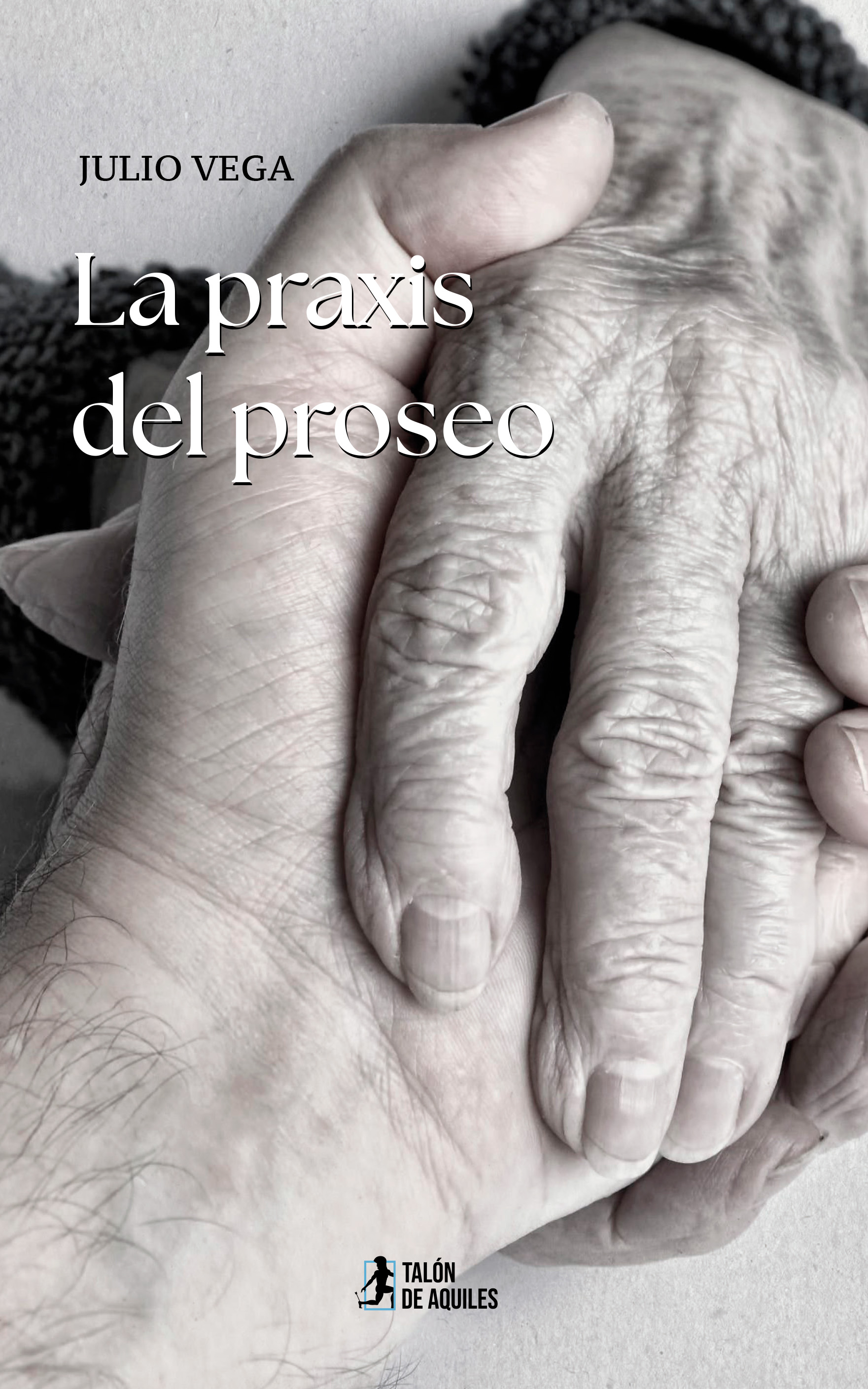 La praxis del proseo