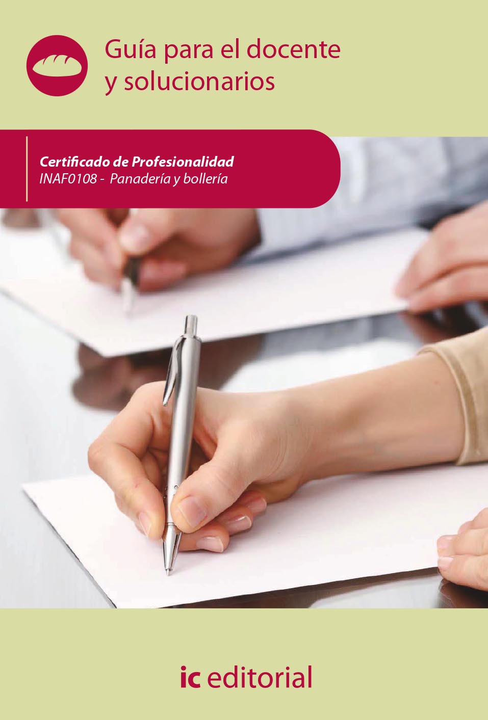 Panadería y bollería. INAF0108 - Guía para el docente y solucionarios