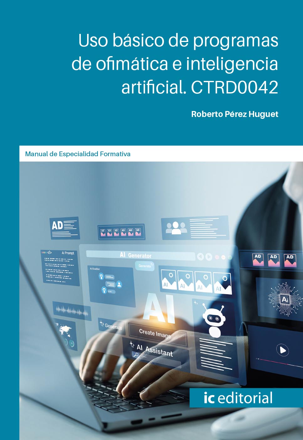 Uso básico de programas de ofimática e inteligencia artificial. CTRD0042