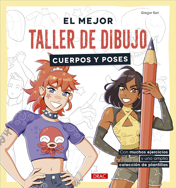 El mejor taller de dibujo. Cuerpos y poses