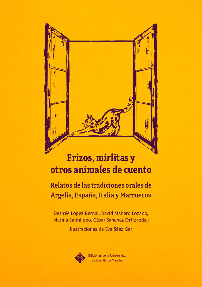 Erizos, mirlitas y otros animales de cuento. Relatos de las tradiciones orales de Argelia, España, Italia y Marruecos