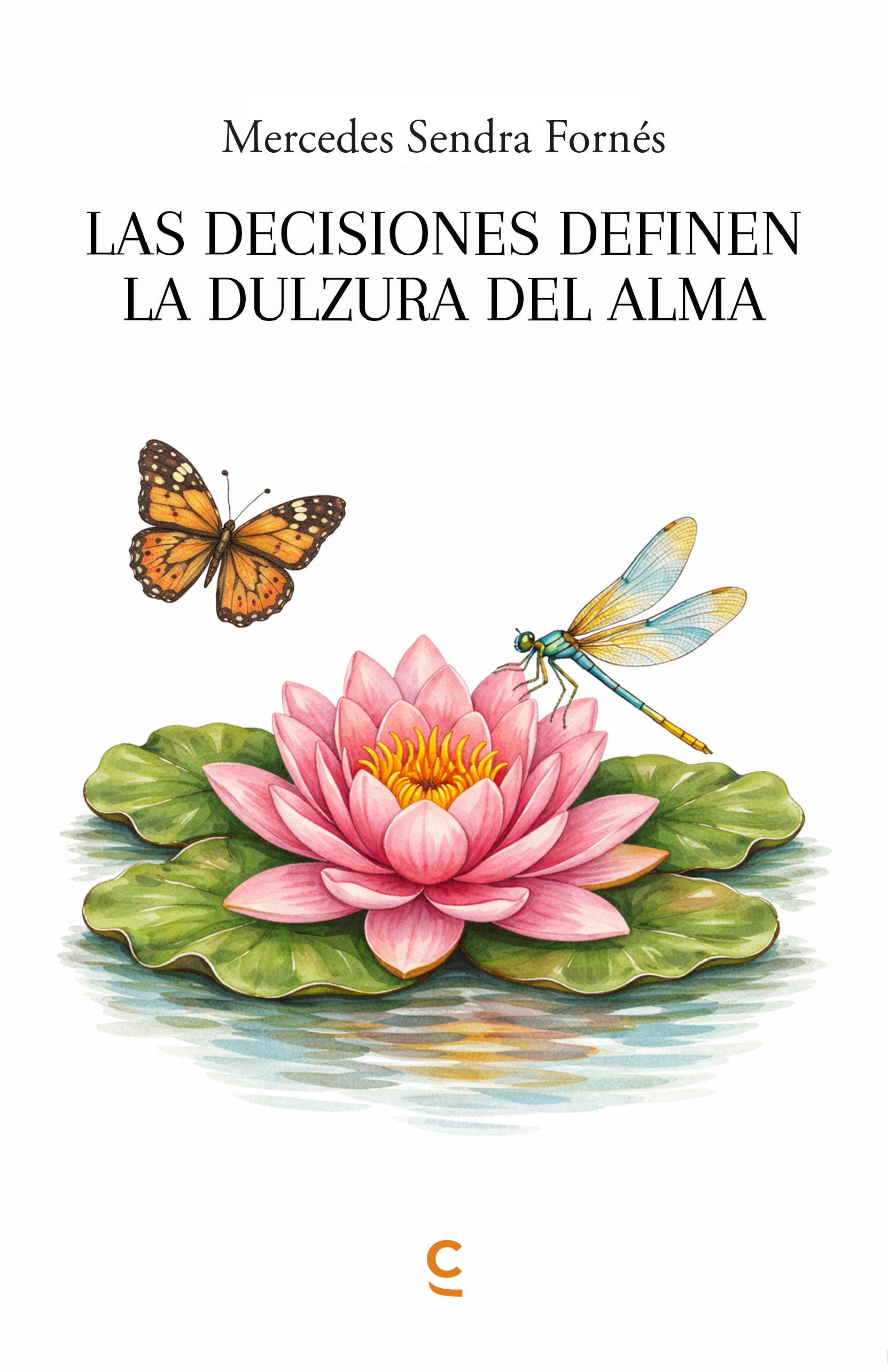 Las decisiones definen la dulzura del alma