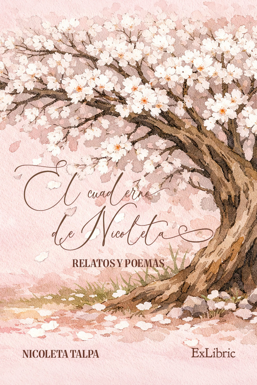 El cuaderno de Nicoleta. Relatos y poemas