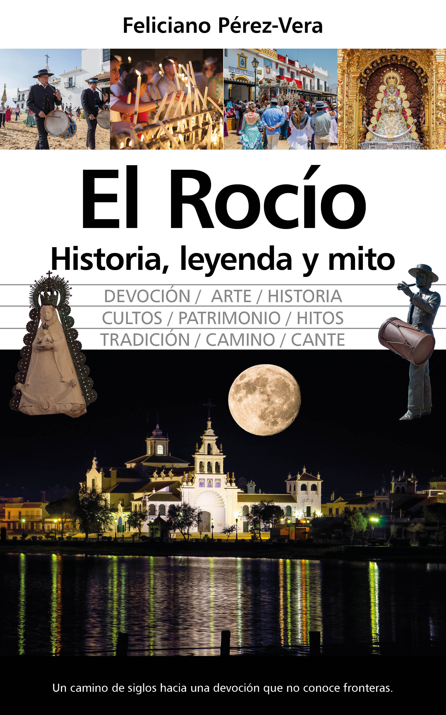 El Rocío, historia, leyenda y mito