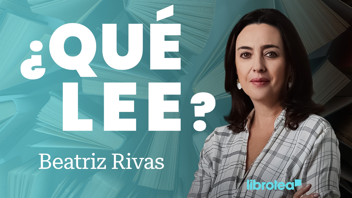¿Qué lee Beatriz Rivas?