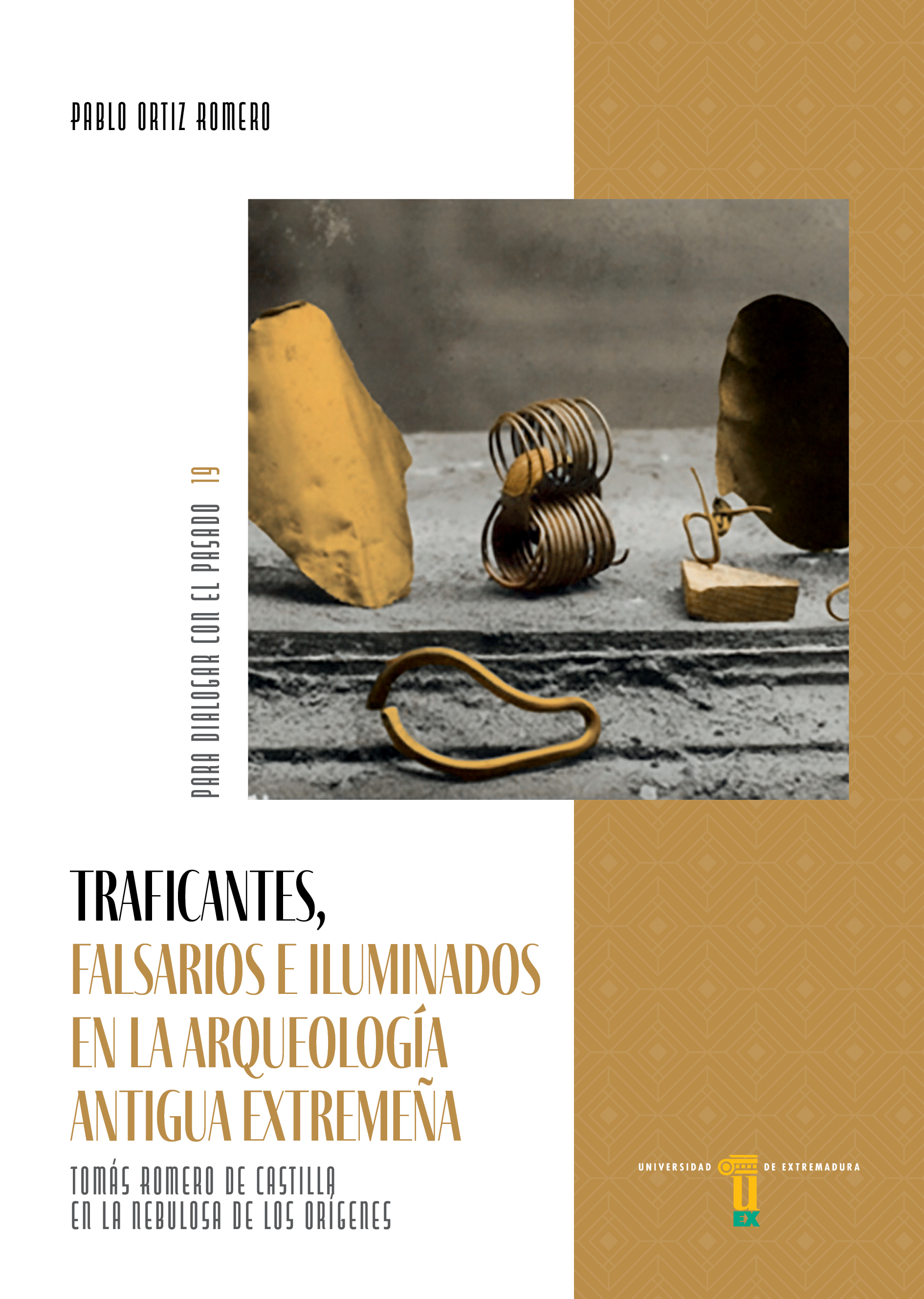 Traficantes, falsarios e iluminados en la arqueología antigua extremeña