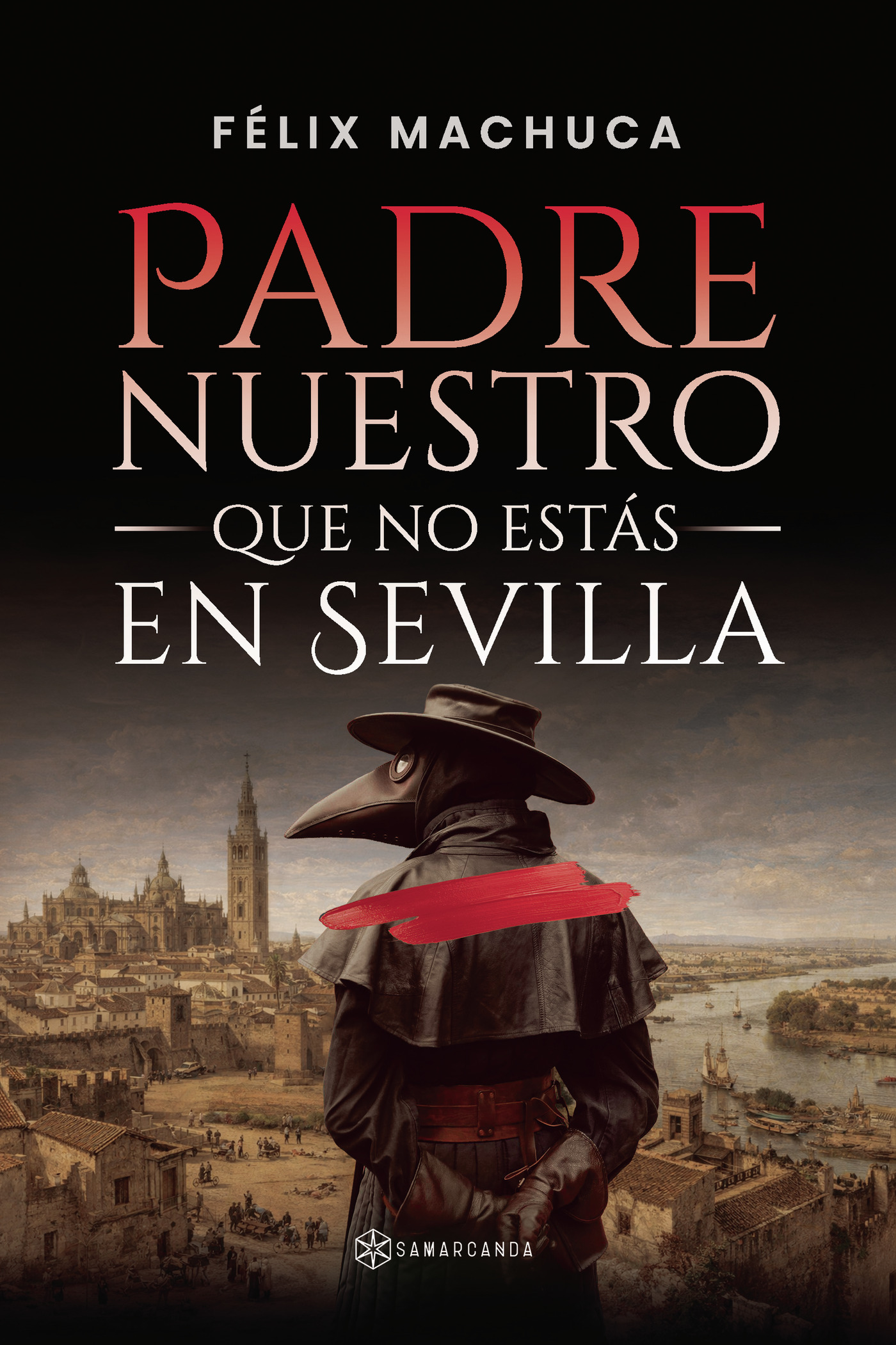 Padre nuestro que no estás en Sevilla