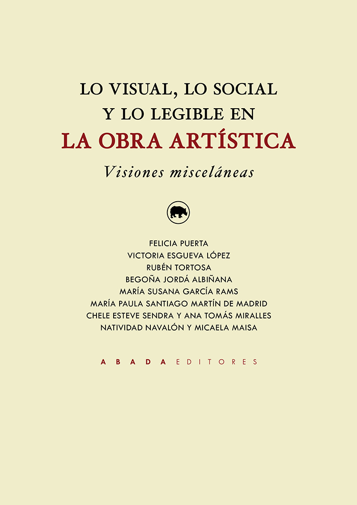Lo visual, lo social y lo legible en la obra artística. Visiones misceláneas