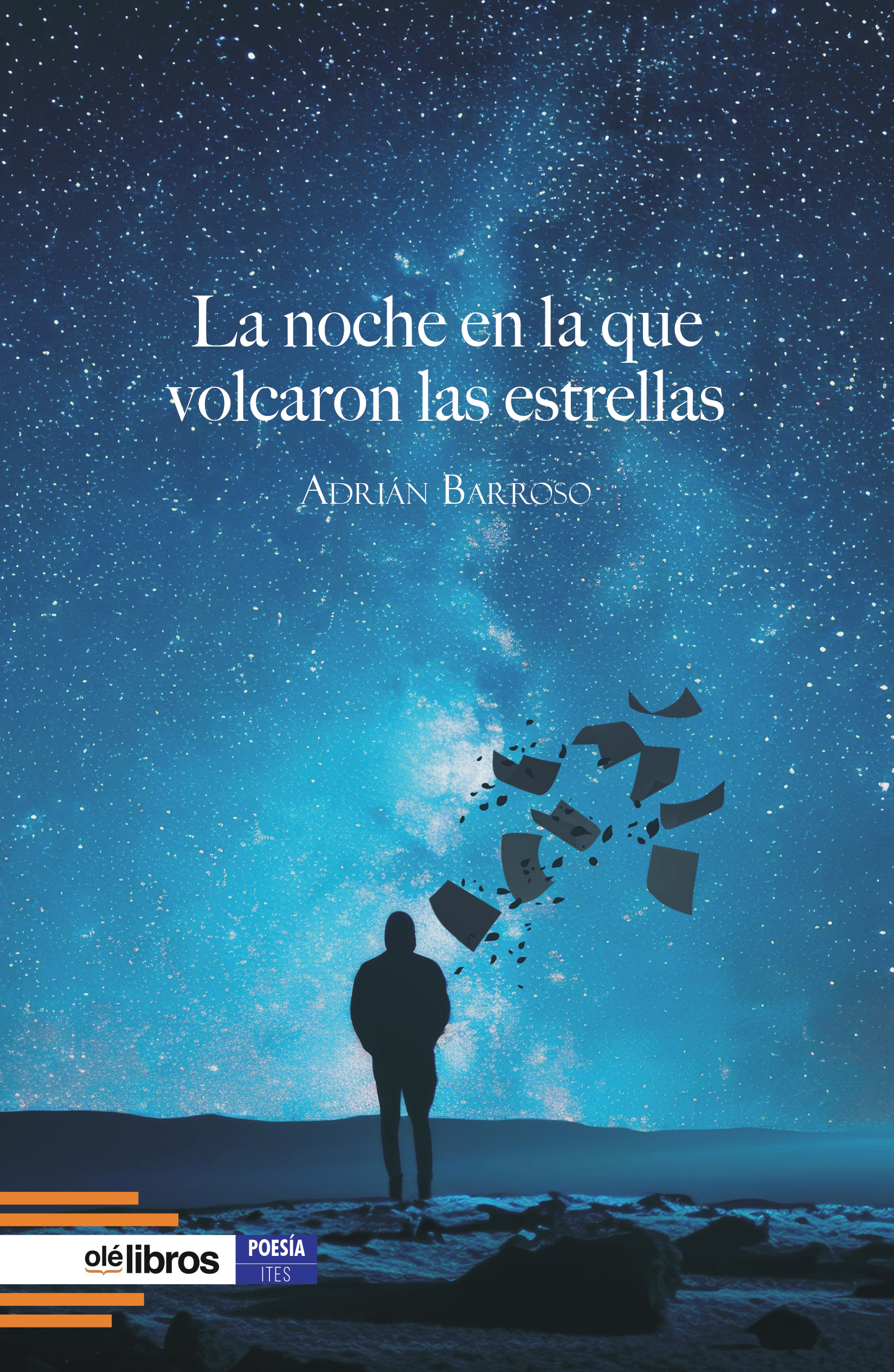 La noche en la que volcaron las estrellas