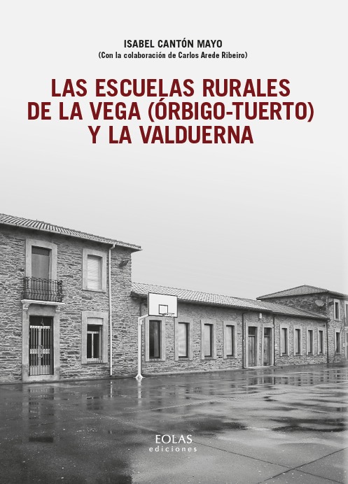 Las escuelas rurales de La Vega (Órbigo - Tuerto) y la Valduerna