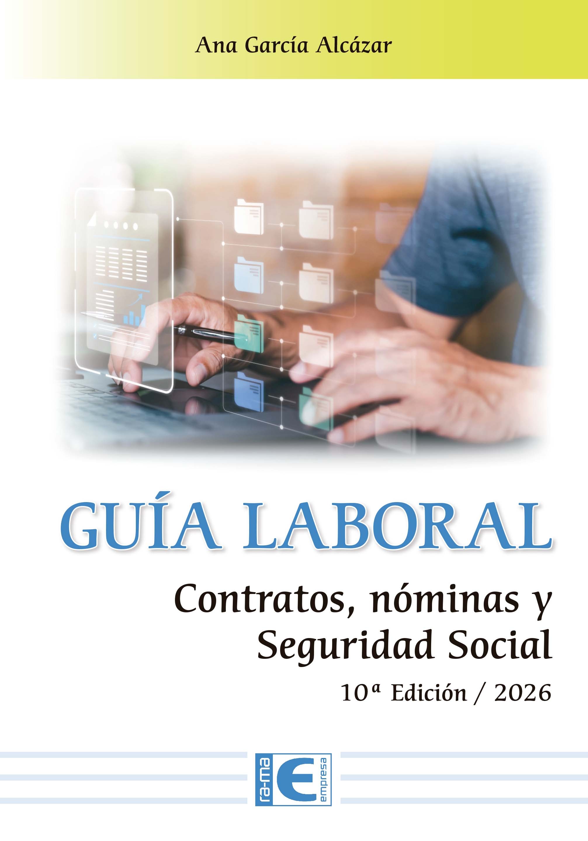Guía laboral. Contratos, nóminas y seguridad social