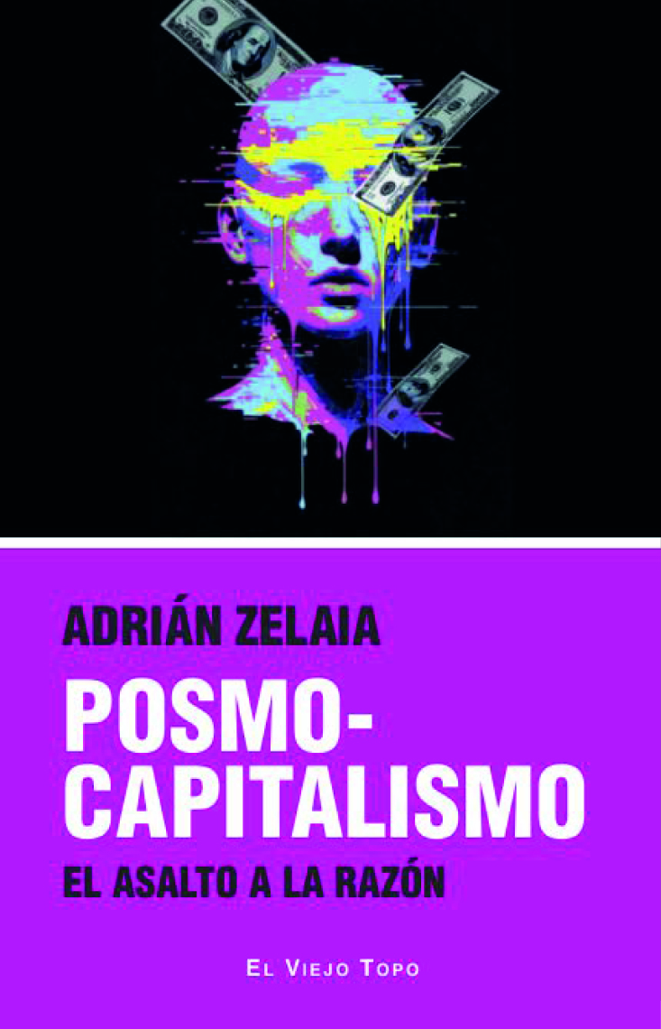 POSMOCAPITALISMOEL ASALTO A LA RAZÓN