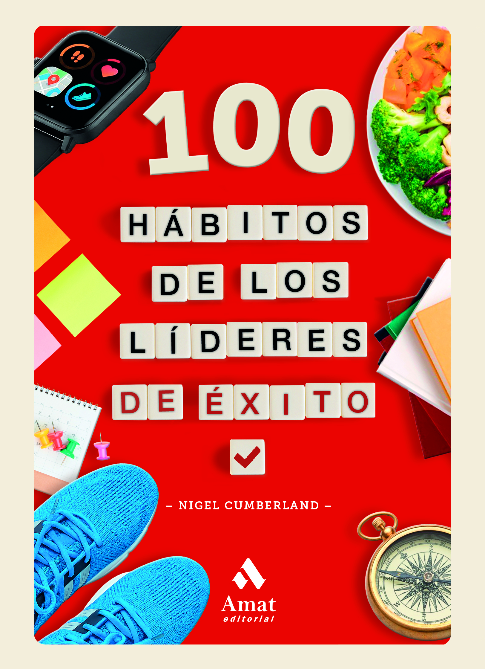100 hábitos de los líderes de éxito