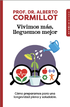 Vivimos más, lleguemos mejor