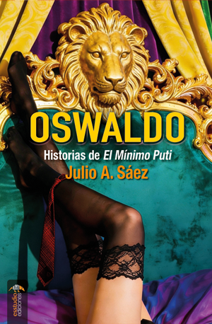 Oswaldo. Historias de El Mínimo Puti