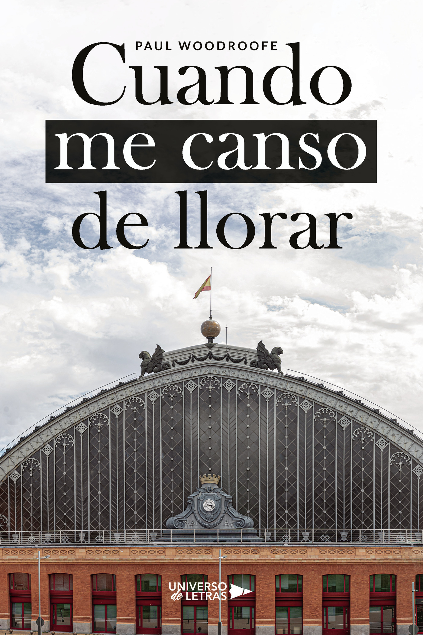 Cuando me canso de llorar