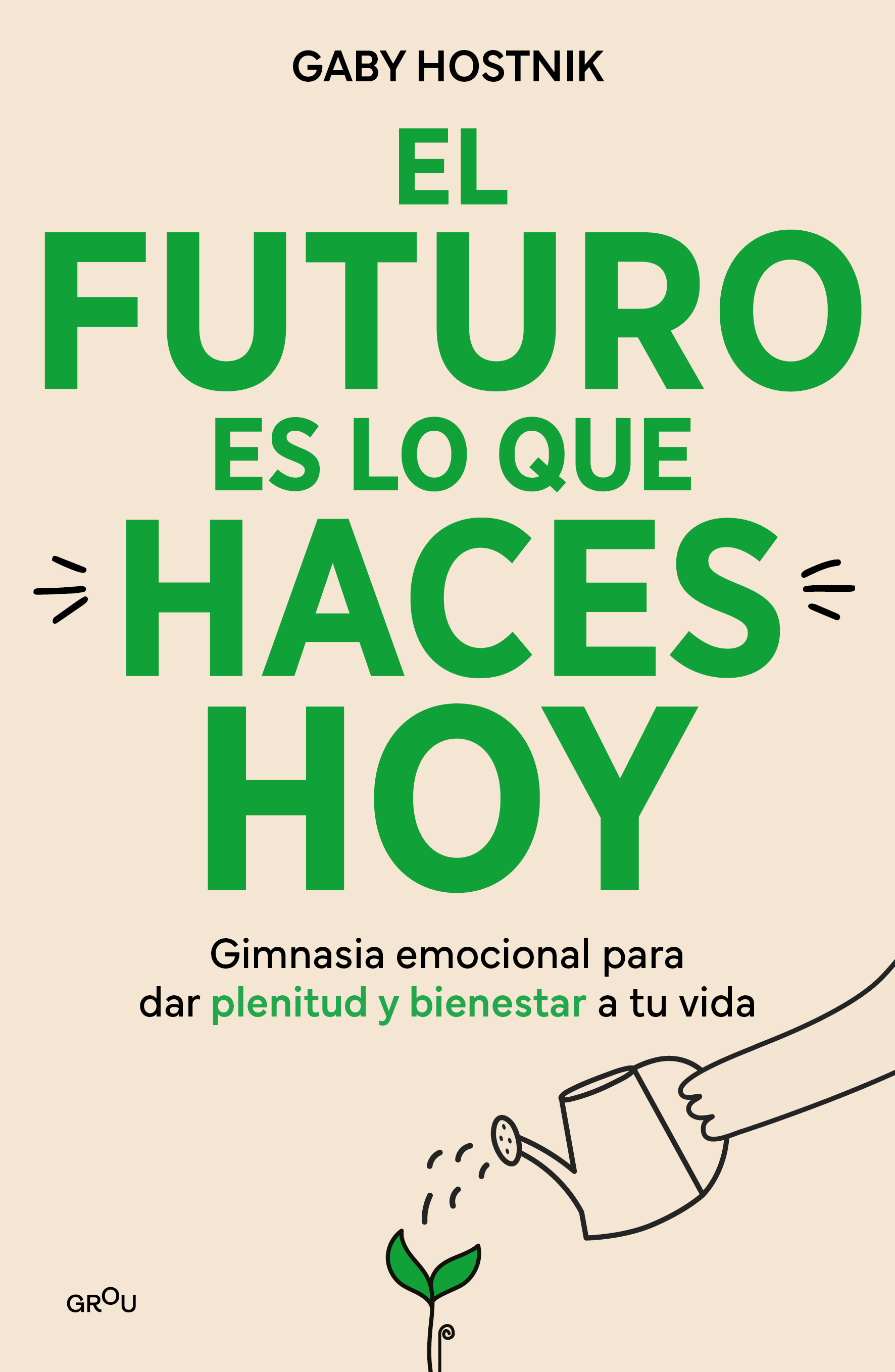 El futuro es lo que haces hoy