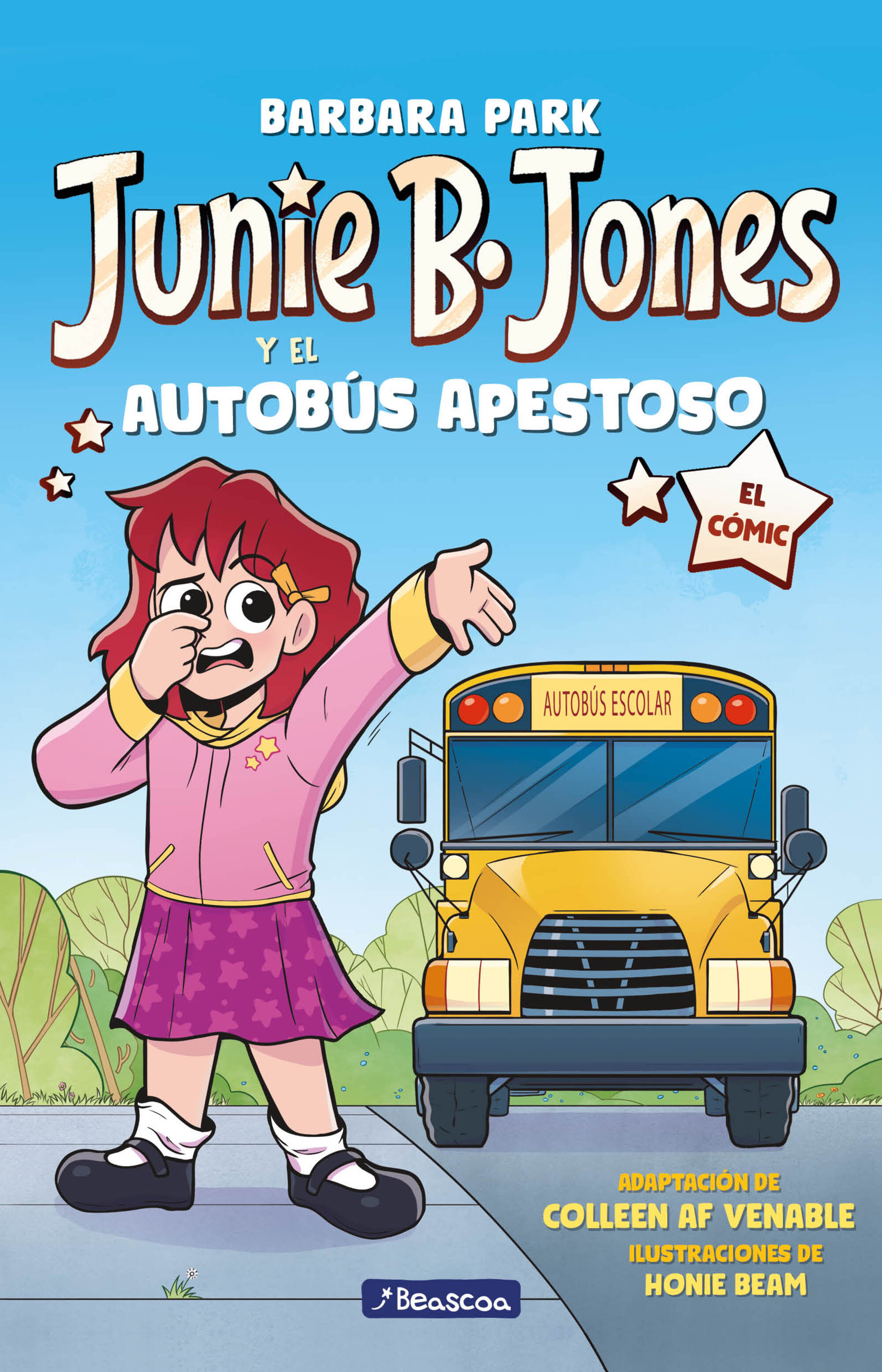 Junie B. Jones y el autobús apestoso (Junie B. Jones [el cómic] ) ( Junie B. Jones [el cómic] )