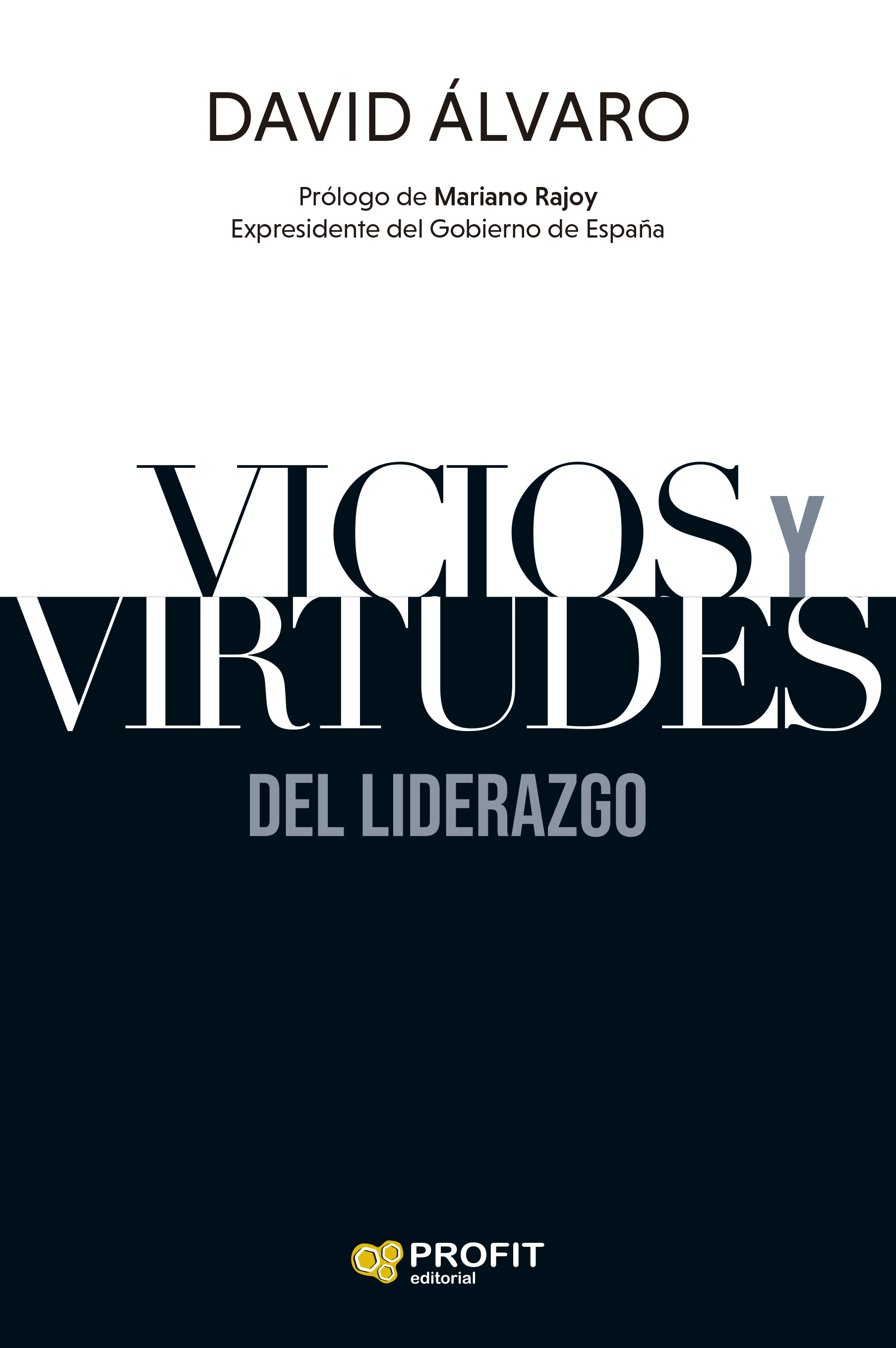 Vicios y virtudes del liderazgo
