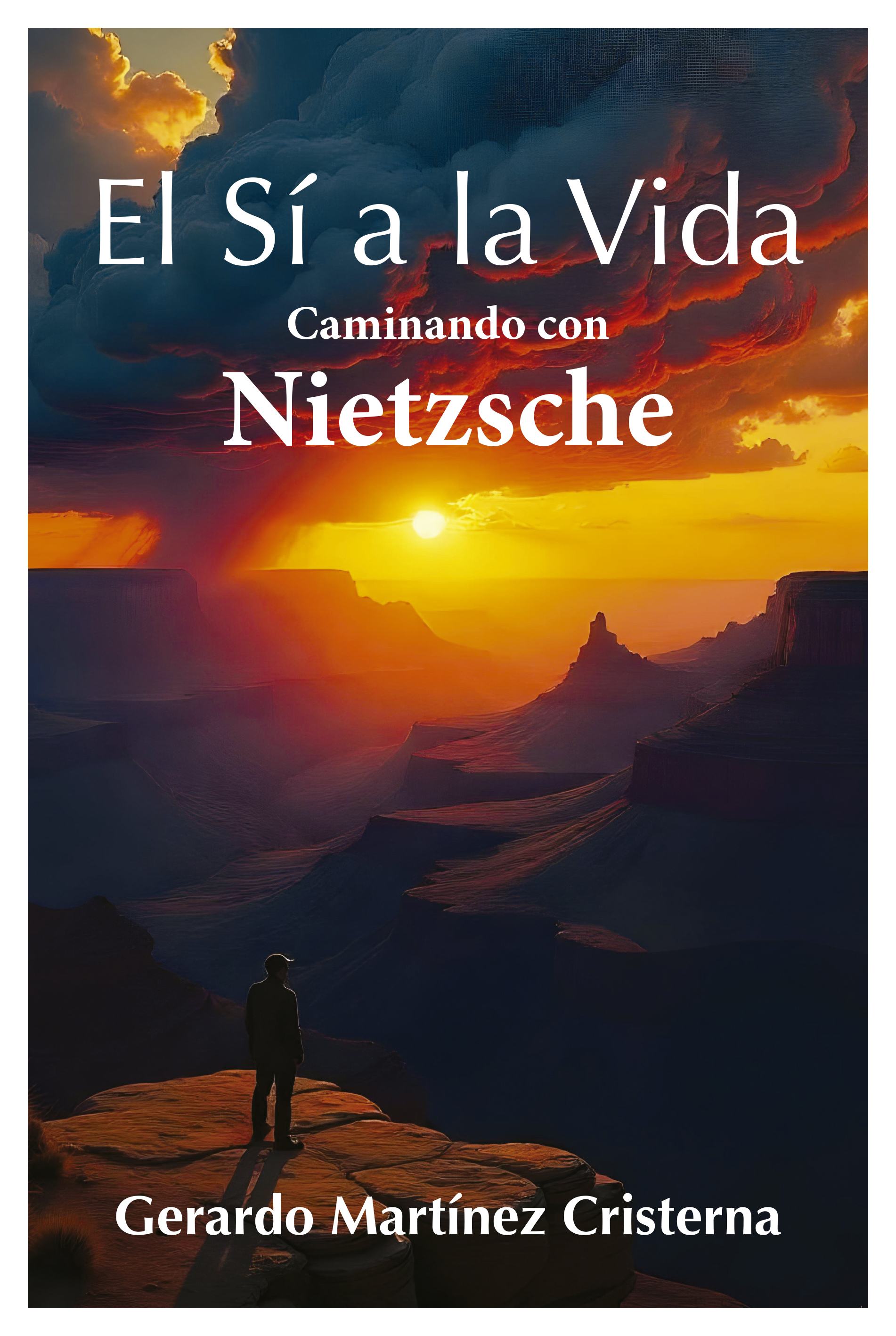 Libro de Filosofía: El sí a la vida: Caminando con Nietzsche