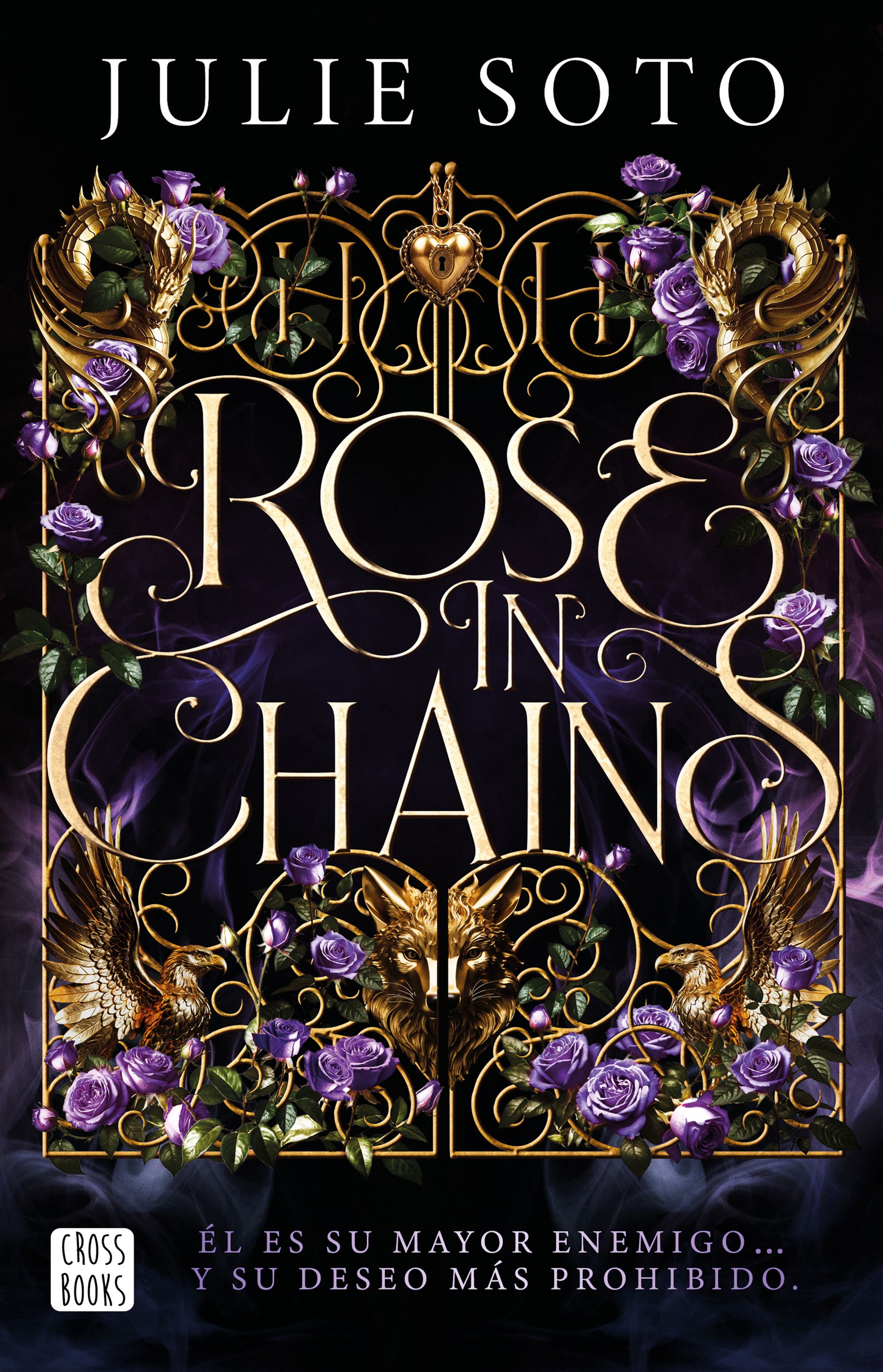Rose in chains. Edición rústica