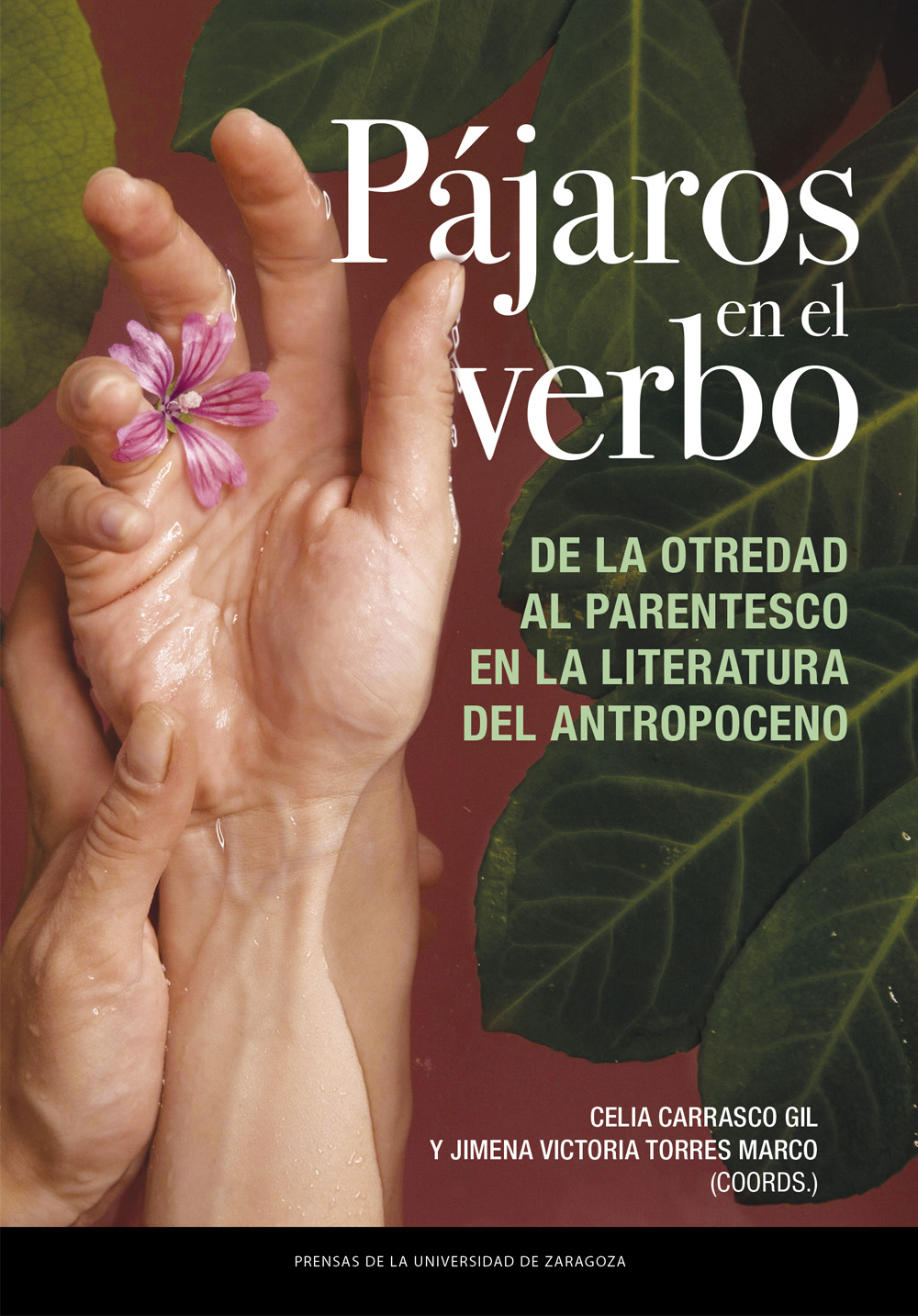 Pájaros en el verbo. De la otredad al parentesco en la literatura del Antropoceno