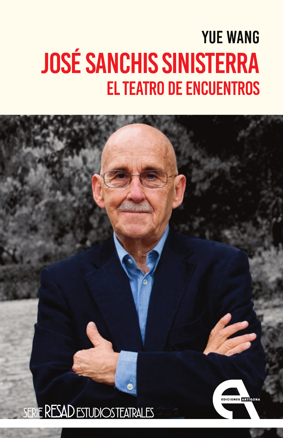 José Sanchis Sinisterra. El teatro de encuentros