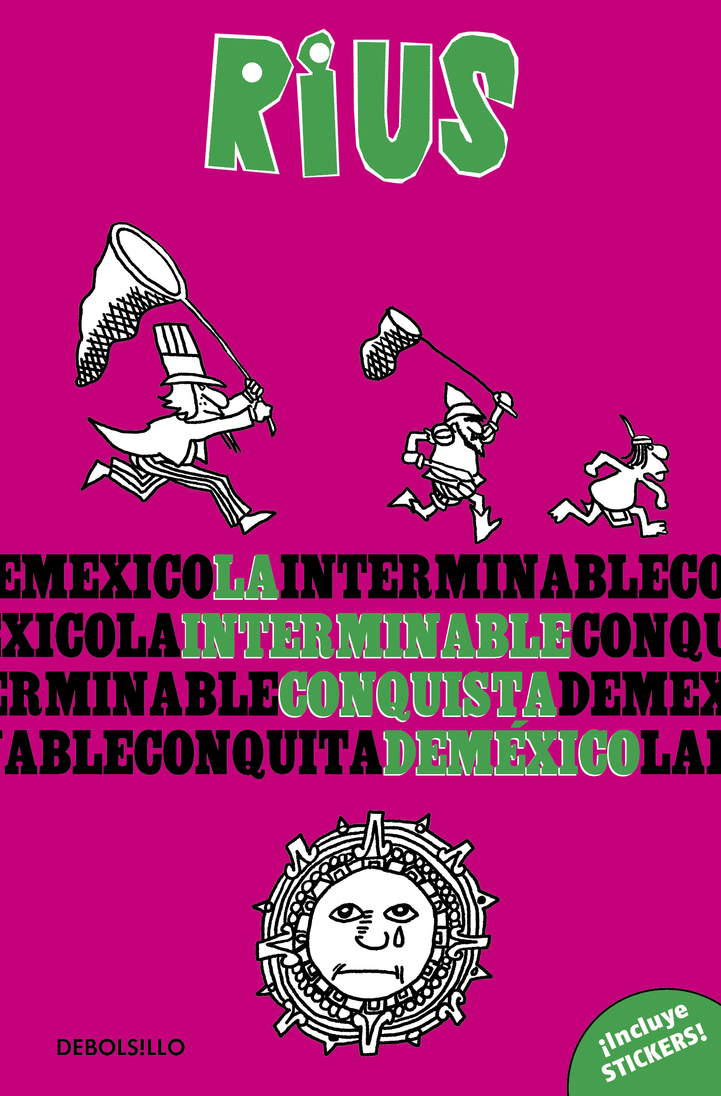 La interminable conquista de México