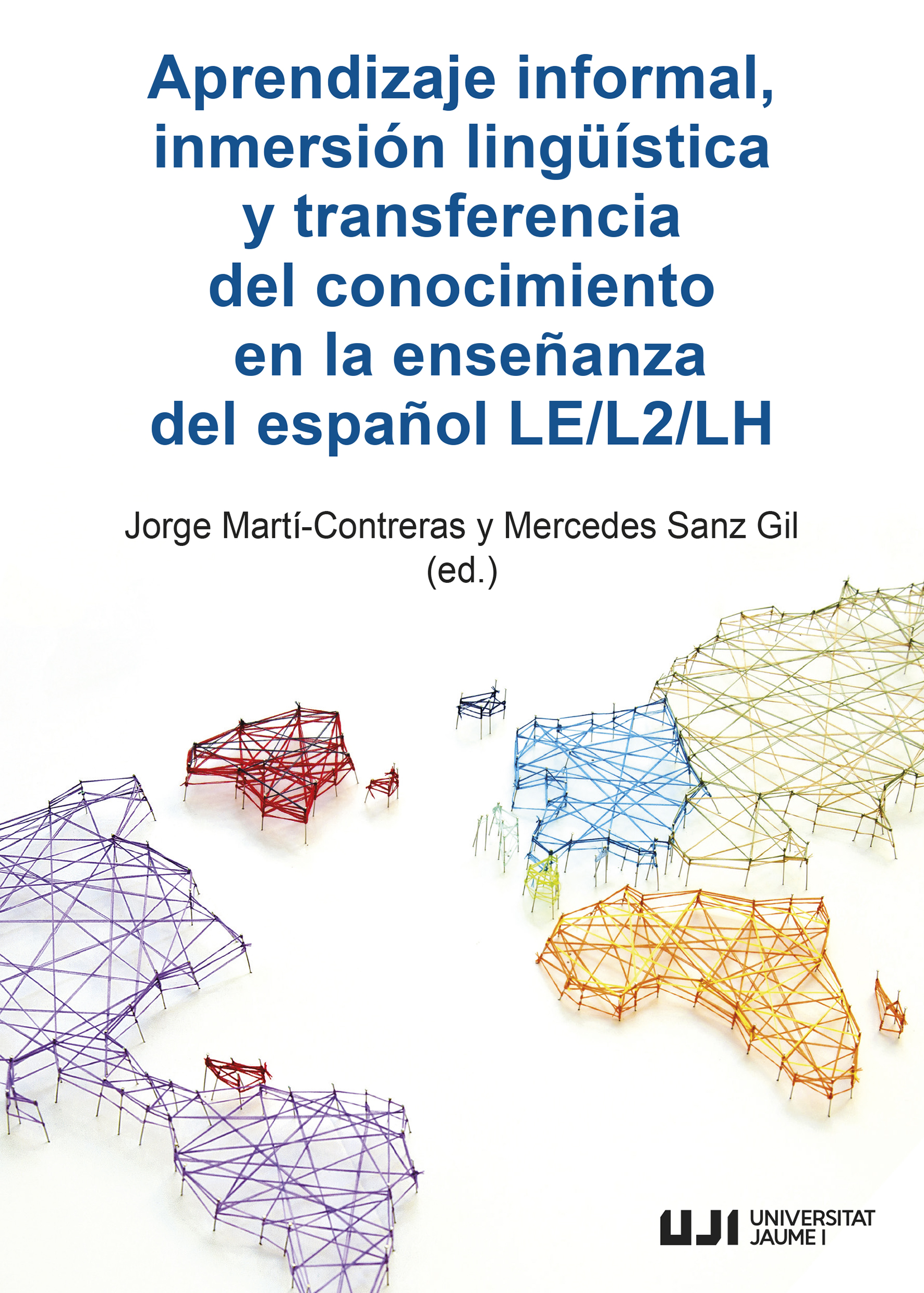 Aprendizaje informal, inmersión lingüística y transferencia del conocimiento en la enseñanza del español LE/L2/LH