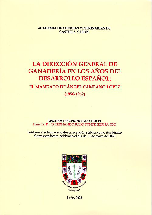 La Dirección General de Ganadería en los años del desarrollo español: el mandato de Ángel Campano López (1956-1962)