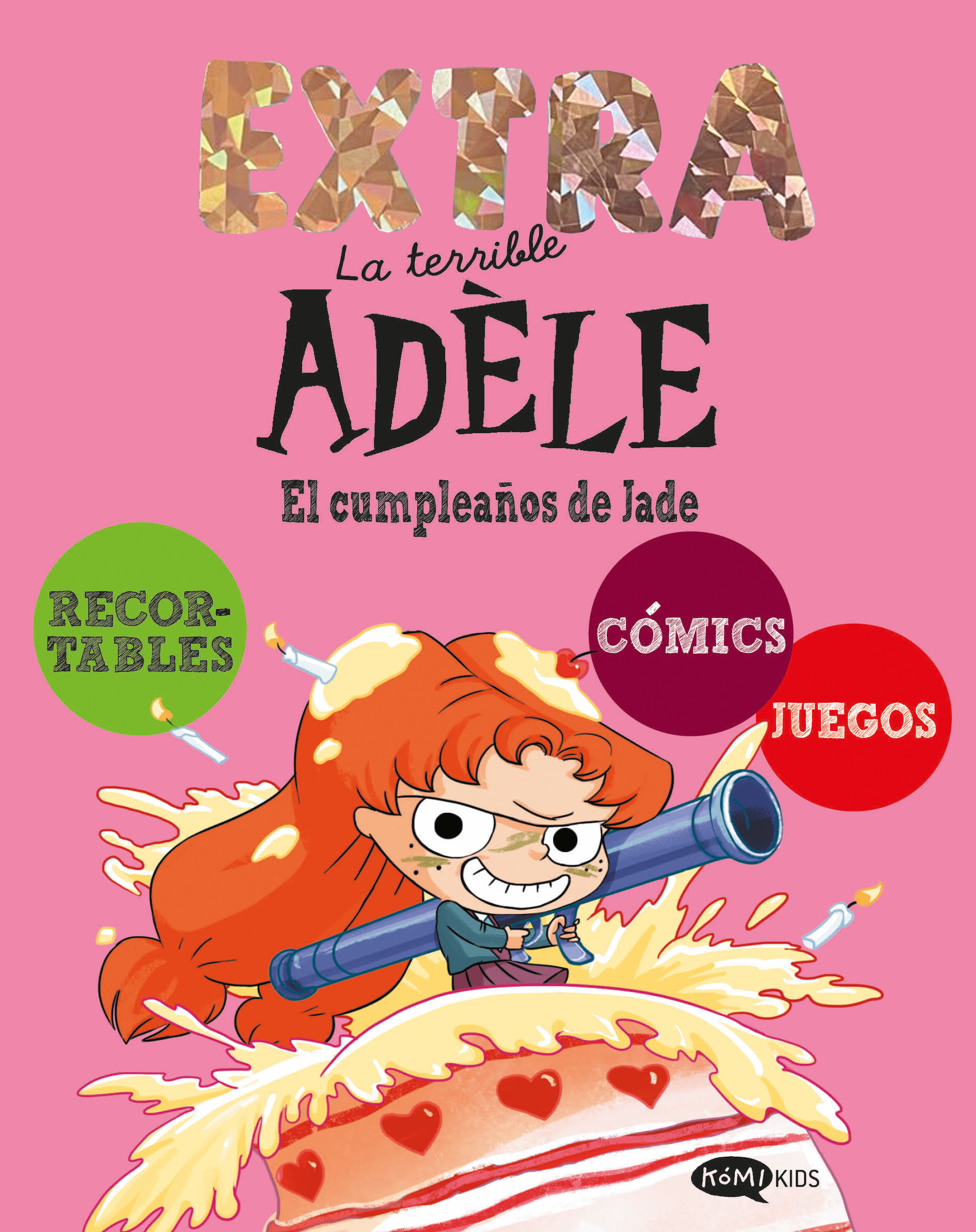 La terrible Adèle Extra 2. El cumpleaños de Jade