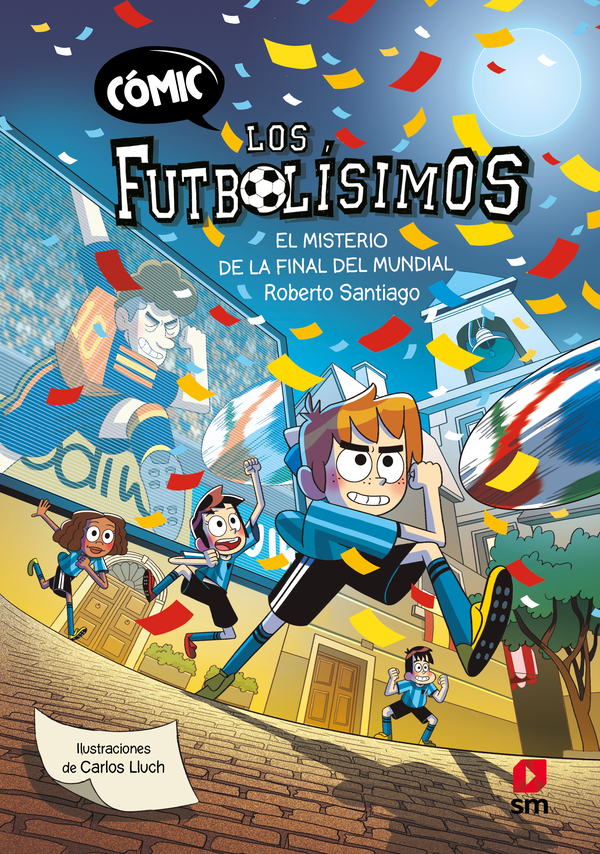 Cómic Los Futbolísimos 4: El misterio de la final del Mundi