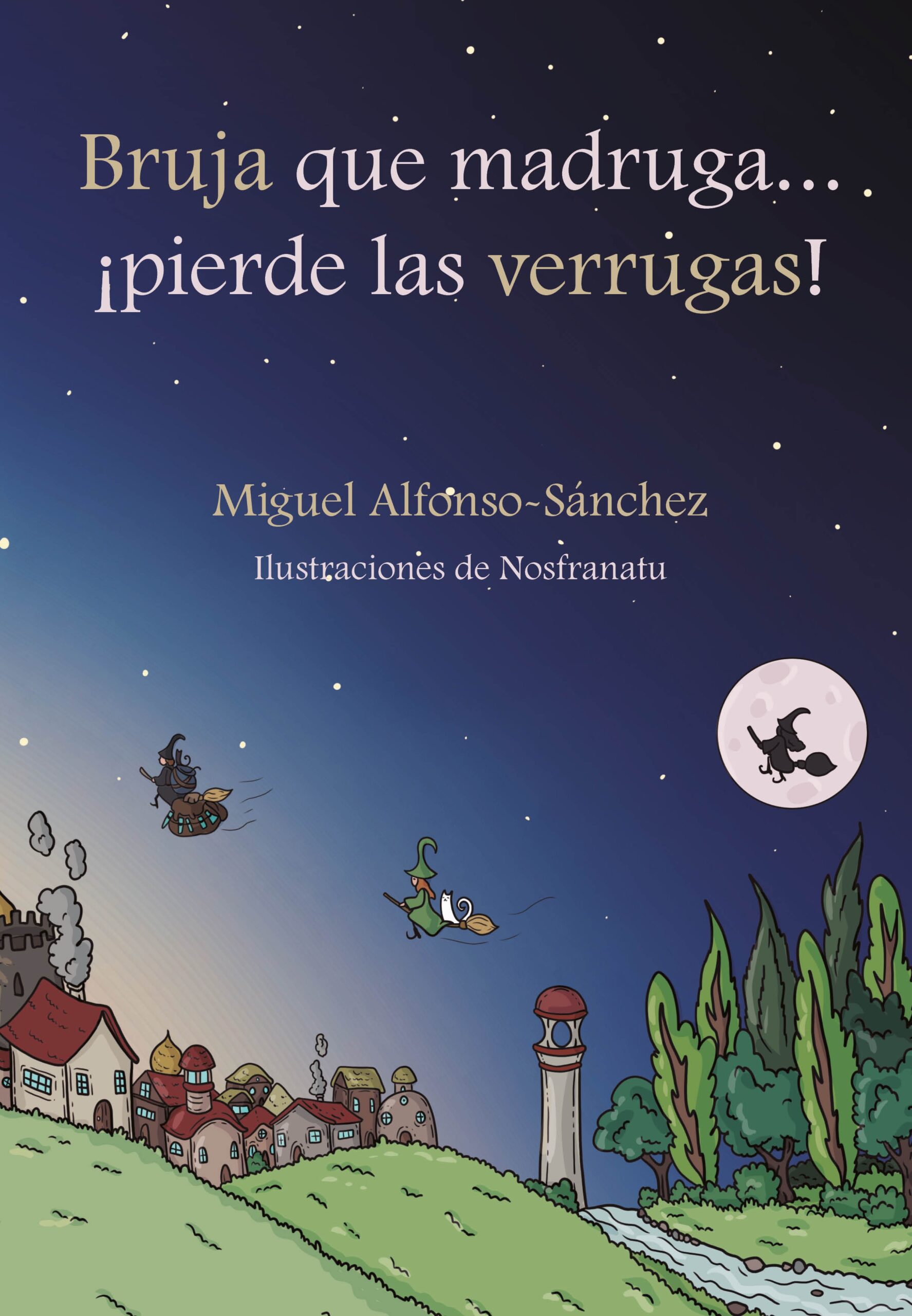 Bruja que madruga… ¡pierde las verrugas!