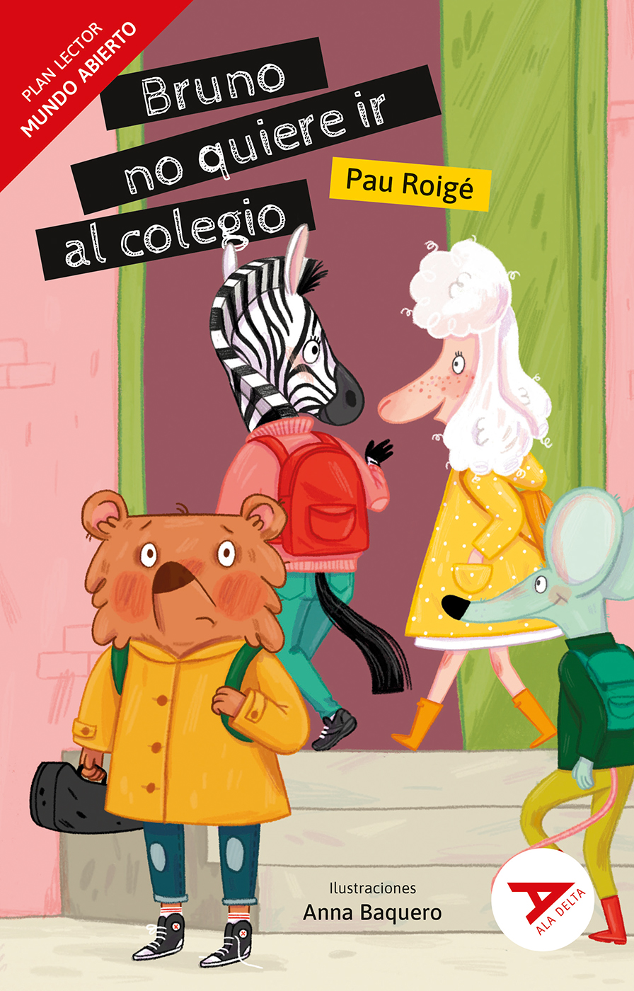 Bruno no quiere ir al colegio [Mundo Abierto]