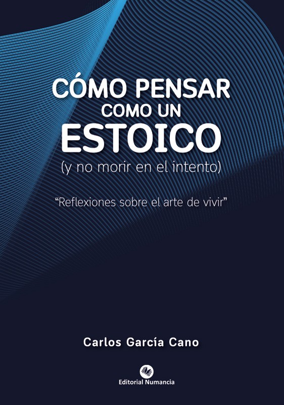 Cómo pensar como un estoico