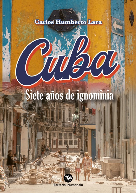 Cuba, siete años de ignominia