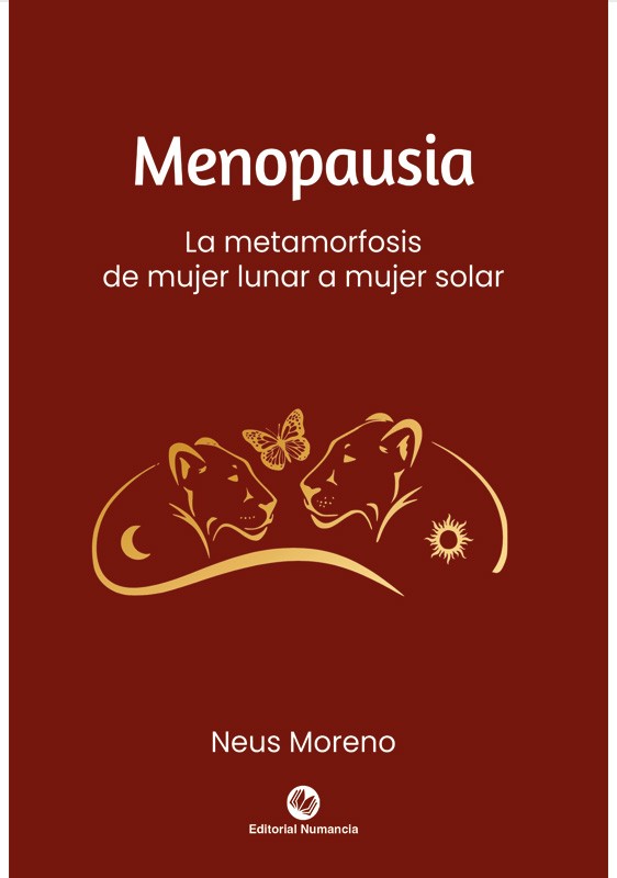 Menopausia: la metamorfosis de mujer lunar a mujer solar