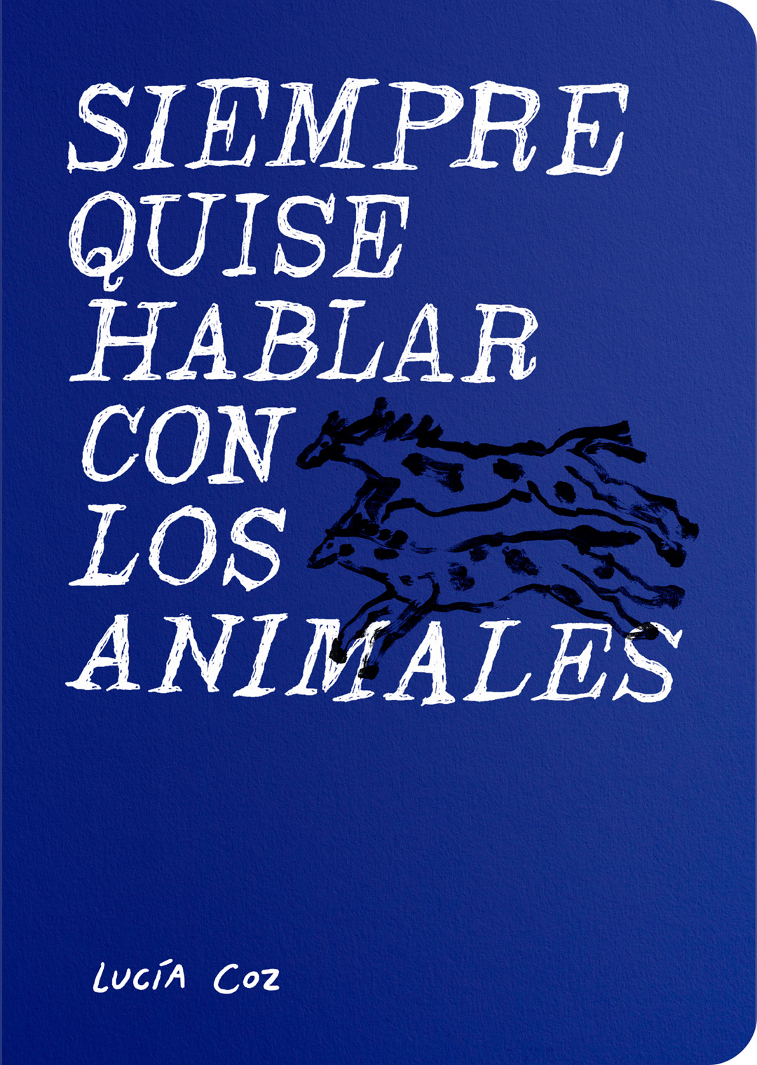 Siempre quise hablar con los animales