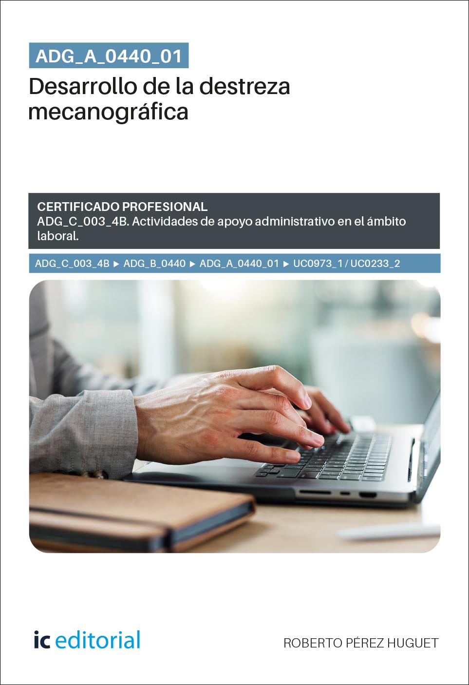 ADG_A_0440_01. Desarrollo de la destreza mecanográfica