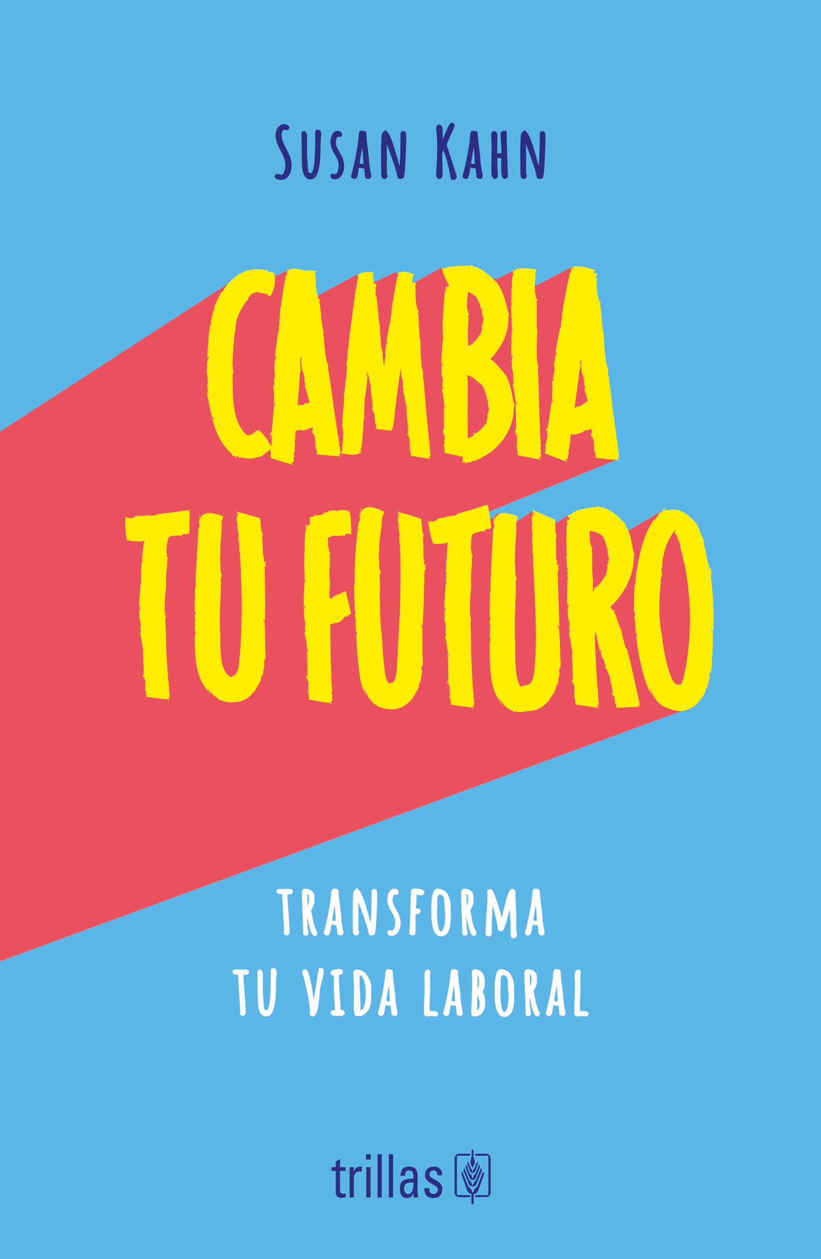 Cambia tu futuro