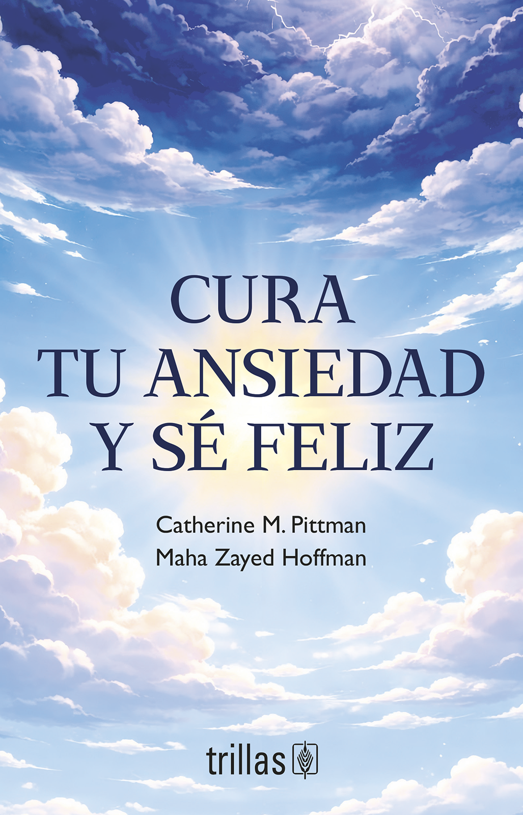 Cura tu ansiedad y sé feliz